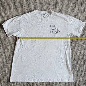 Half Way Dead T-Shirt